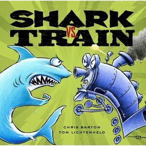 Shark vs. Train -- Chris Barton